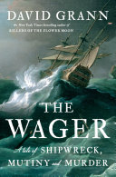 Book cover for The Wager by David Grann, Ship in rough seas on the cover