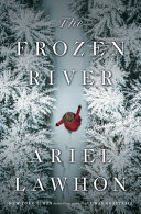 Book cover for The Frozen River, girl in red coat walking down a path with tree covered trees.