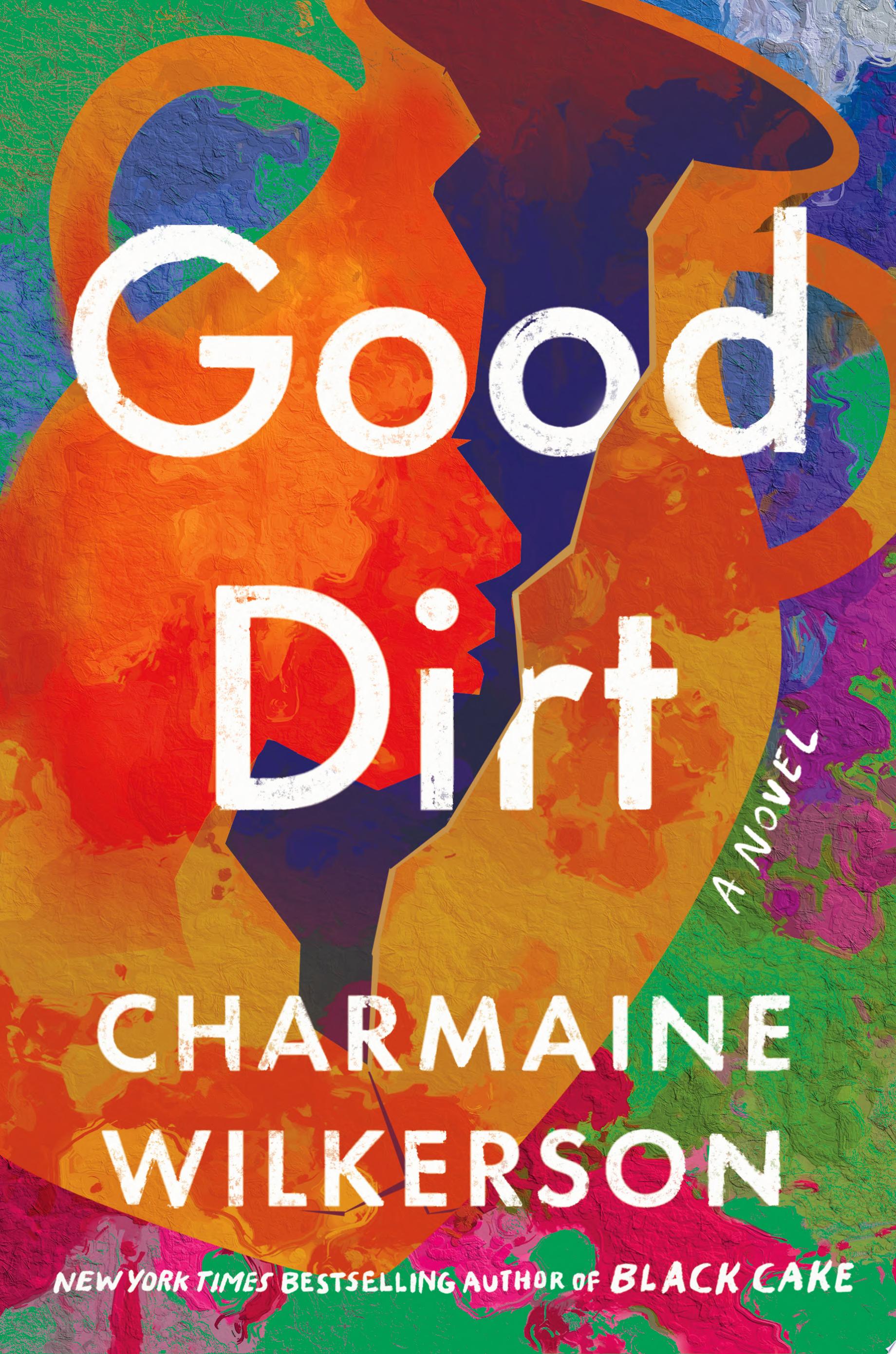 Cover image for "Good Dirt" with colorful illustration of cracked pottery.