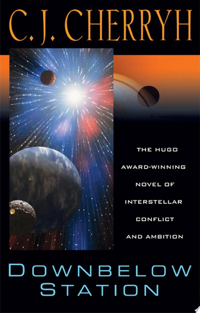 Cover art for "Downbelow Station" with illustrations of planets in space.