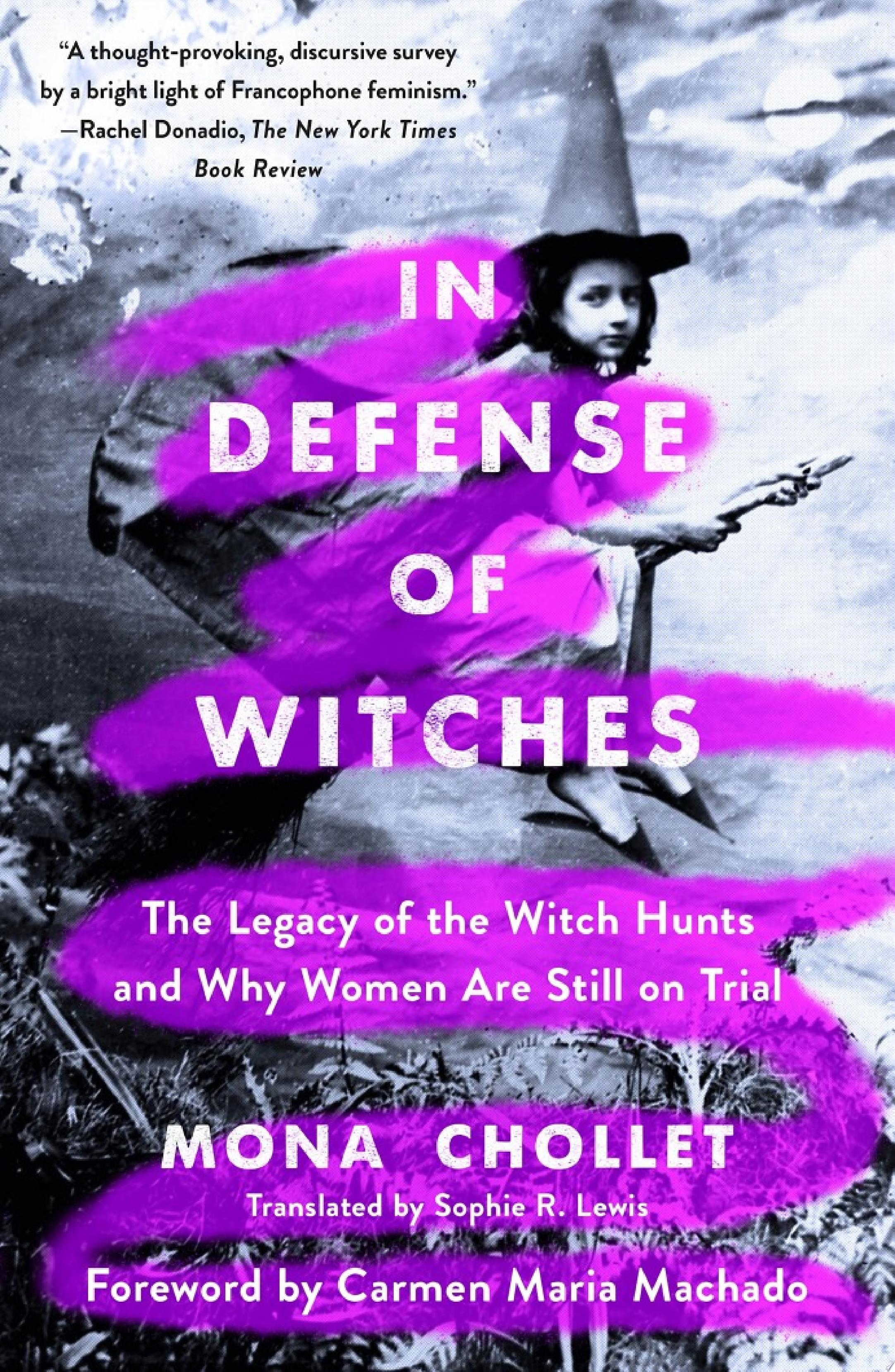 Cover art for "In Defense of Witches" with black and white photo of woman with pointed hat and bright purple scribbles under the title and author text.