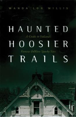 Haunted Hoosier Trails book cover