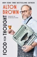 Cover art for "Food for Thought" with photo of Alton Brown holding a typewriter and beverage.